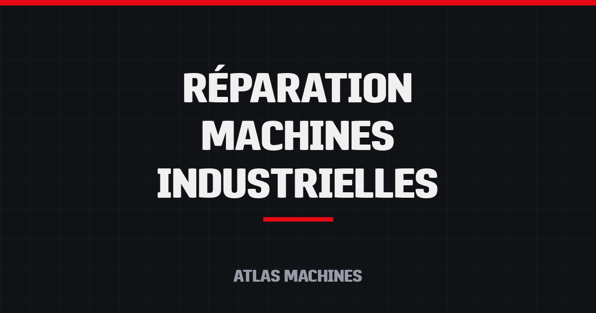 Réparation machines industrielles Casablanca